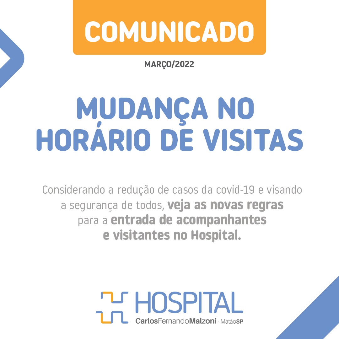 MUDANÇA NO HORÁRIO DE VISITAS – Hospital Carlos Fernando Malzoni